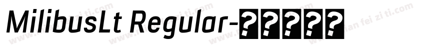 MilibusLt Regular字体转换